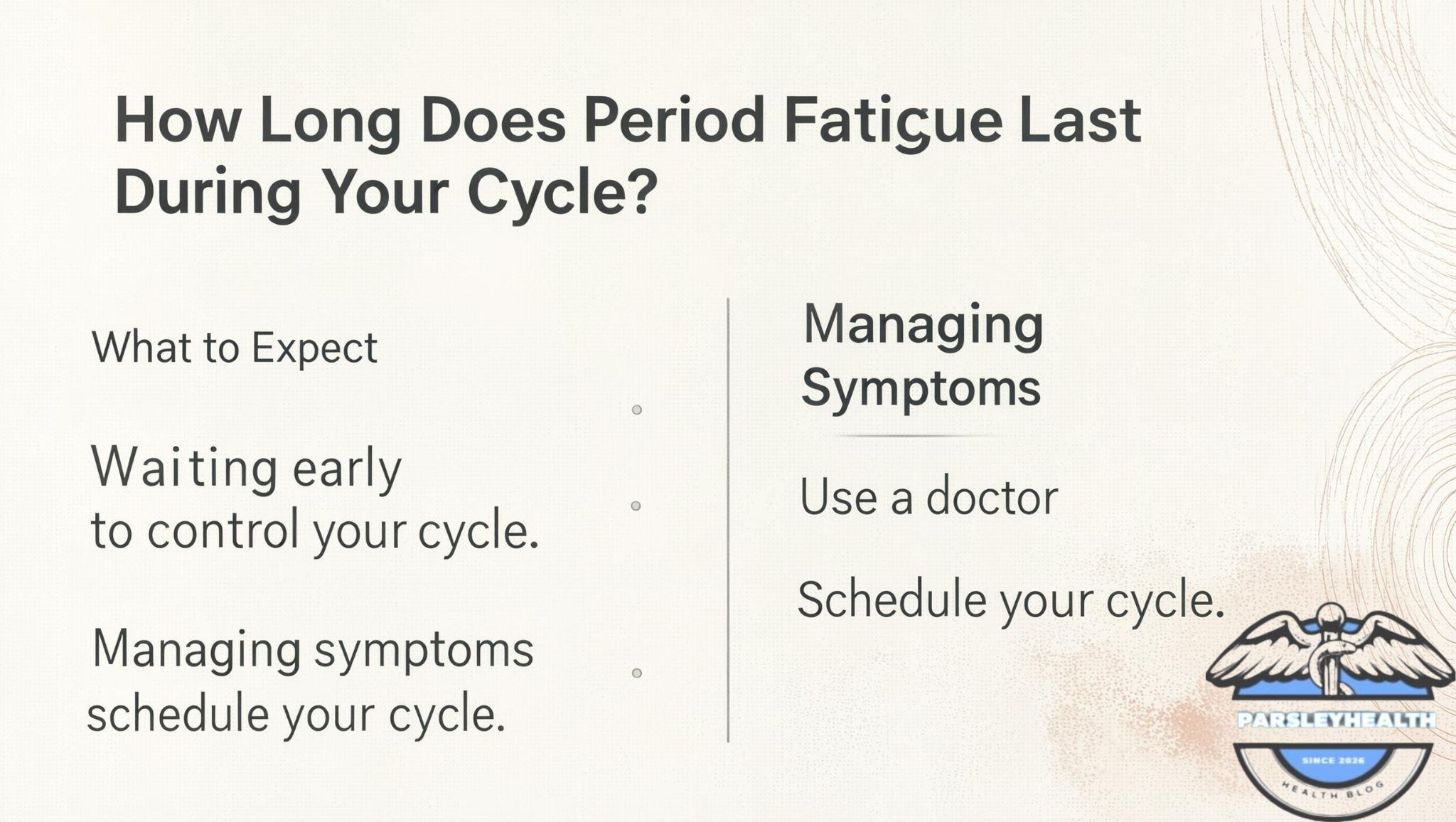 How Long Does Period Fatigue Last During Your Cycle?